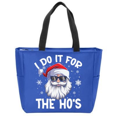 I Do It For The Hos Christmas In July Santa Claus Meaningful Gift Zip Tote Bag