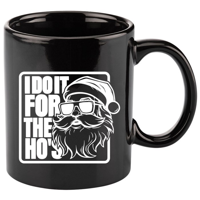 I Do It For The Hos Santa Claus Shades St Nick Christmas 11oz C Handle Ceramic Mug