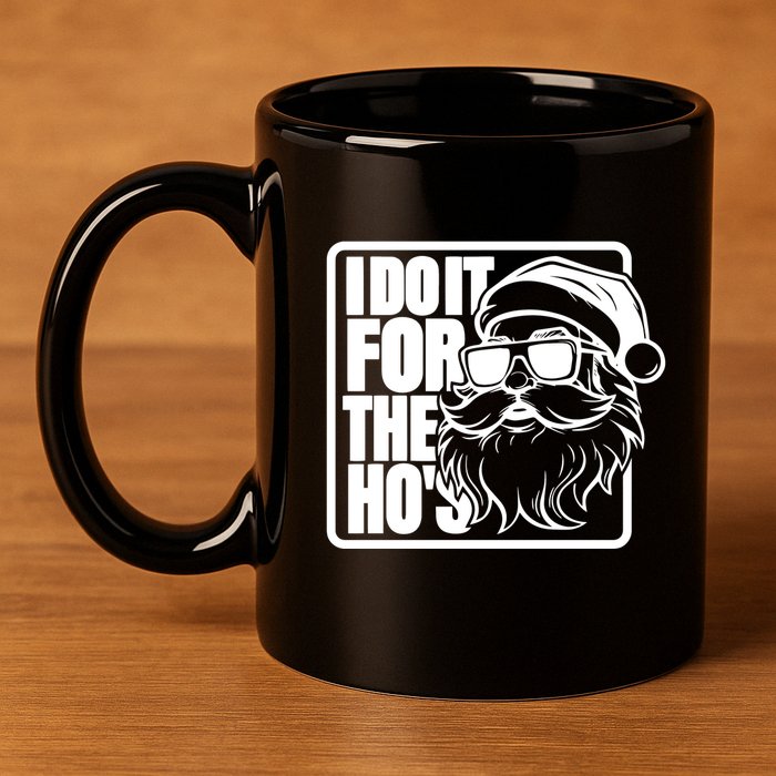 I Do It For The Hos Santa Claus Shades St Nick Christmas 11oz C Handle Ceramic Mug