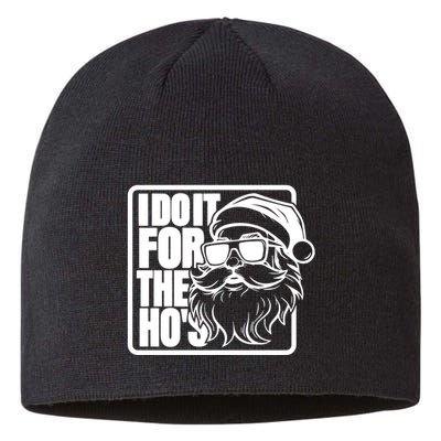 I Do It For The Hos Santa Claus Shades St Nick Christmas Sustainable Beanie