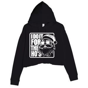 I Do It For The Hos Santa Claus Shades St Nick Christmas Crop Fleece Hoodie