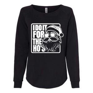 I Do It For The Hos Santa Claus Shades St Nick Christmas Womens California Wash Sweatshirt