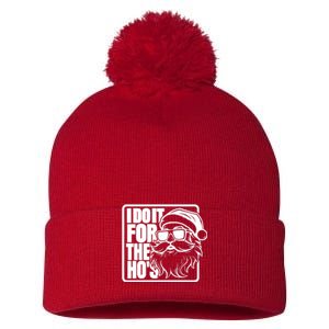 I Do It For The Hos Santa Claus Shades St Nick Christmas Pom Pom 12in Knit Beanie