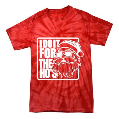 I Do It For The Hos Santa Claus Shades St Nick Christmas Tie-Dye T-Shirt