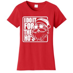 I Do It For The Hos Santa Claus Shades St Nick Christmas Women's T-Shirt