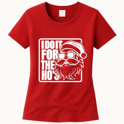 I Do It For The Hos Santa Claus Shades St Nick Christmas Womens T-Shirt