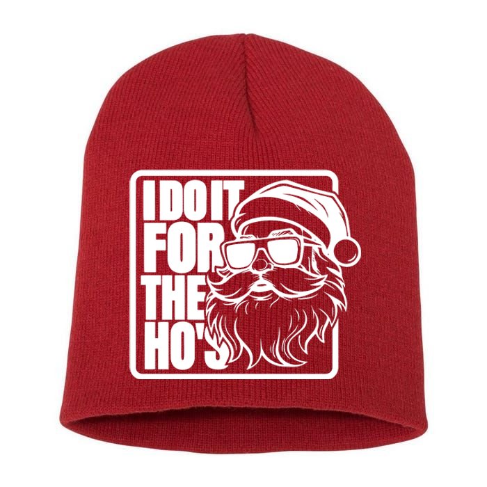 I Do It For The Hos Santa Claus Shades St Nick Christmas Short Acrylic Beanie