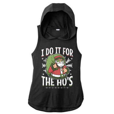 I Do It For The Hos Christmas Gift Ladies PosiCharge Tri-Blend Wicking Draft Hoodie Tank