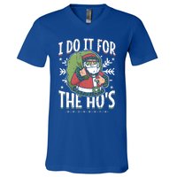 I Do It For The Hos Christmas Gift V-Neck T-Shirt