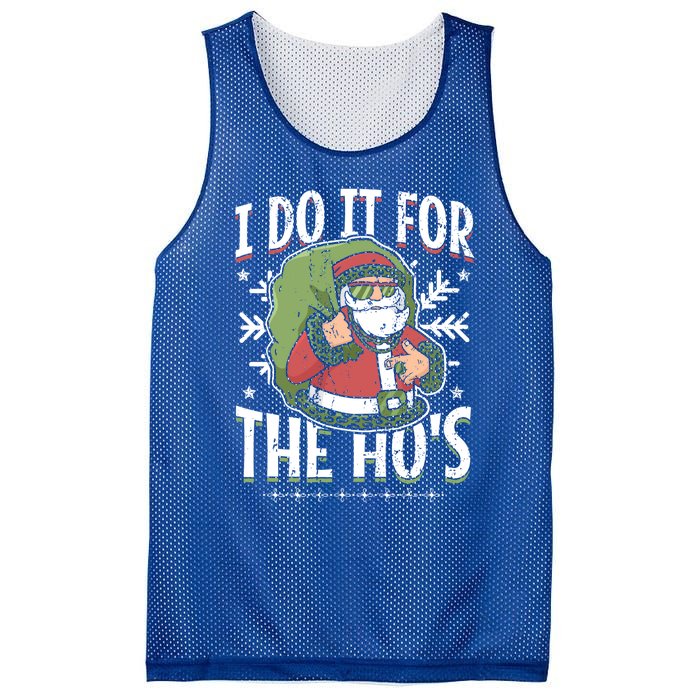 I Do It For The Hos Christmas Gift Mesh Reversible Basketball Jersey Tank