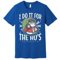 I Do It For The Hos Christmas Gift Premium T-Shirt