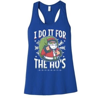 I Do It For The Hos Christmas Gift Women's Racerback Tank