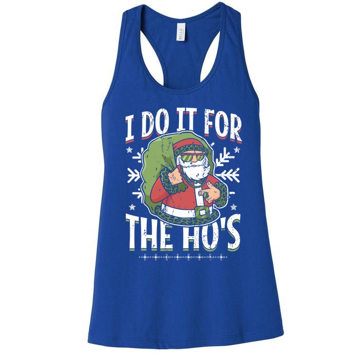 I Do It For The Hos Christmas Gift Women's Racerback Tank