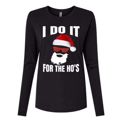 I Do It For The Ho's Gift Funny Santa Ho's Gift Womens Cotton Relaxed Long Sleeve T-Shirt