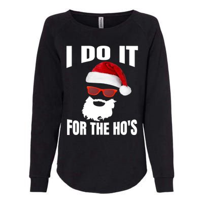 I Do It For The Ho's Gift Funny Santa Ho's Gift Womens California Wash Sweatshirt