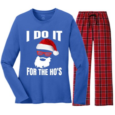 I Do It For The Ho's Gift Funny Santa Ho's Gift Women's Long Sleeve Flannel Pajama Set 