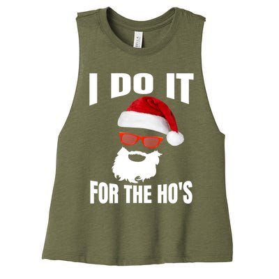 I Do It For The Ho's Gift Funny Santa Ho's Gift Women's Racerback Cropped Tank