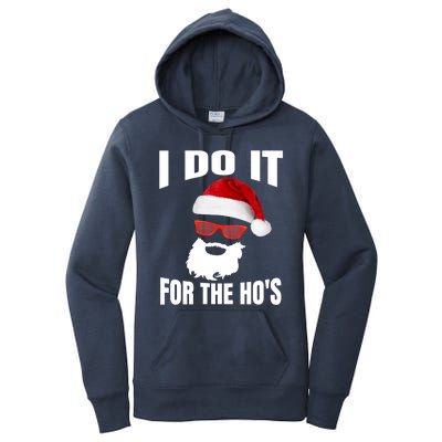 I Do It For The Ho's Gift Funny Santa Ho's Gift Women's Pullover Hoodie