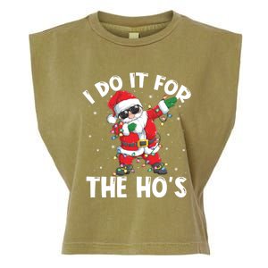 I Do It For The Hos Dabbing Santa Claus Christmas Gift Garment-Dyed Women's Muscle Tee