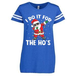 I Do It For The Hos Dabbing Santa Claus Christmas Gift Enza Ladies Jersey Football T-Shirt