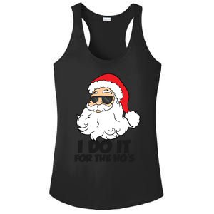 I Do It For The Hos Christmas Santa Meaningful Gift Ladies PosiCharge Competitor Racerback Tank