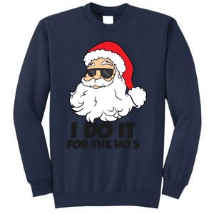 I Do It For The Hos Christmas Santa Meaningful Gift Sweatshirt