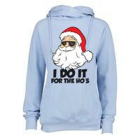 I Do It For The Hos Christmas Santa Meaningful Gift Womens Funnel Neck Pullover Hood