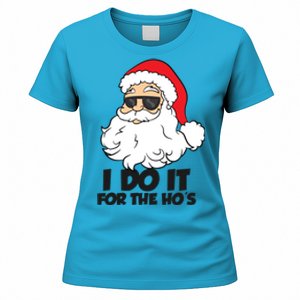 I Do It For The Hos Christmas Santa Meaningful Gift Women's T-Shirt