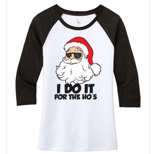 I Do It For The Hos Christmas Santa Meaningful Gift Women's Tri-Blend 3/4-Sleeve Raglan Shirt