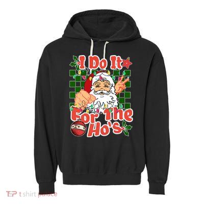 I Do It For The Hos Santa Claus Christmas Lights Garment-Dyed Fleece Hoodie
