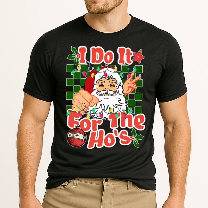 I Do It For The Hos Santa Claus Christmas Lights Cooling Performance Crew T-Shirt