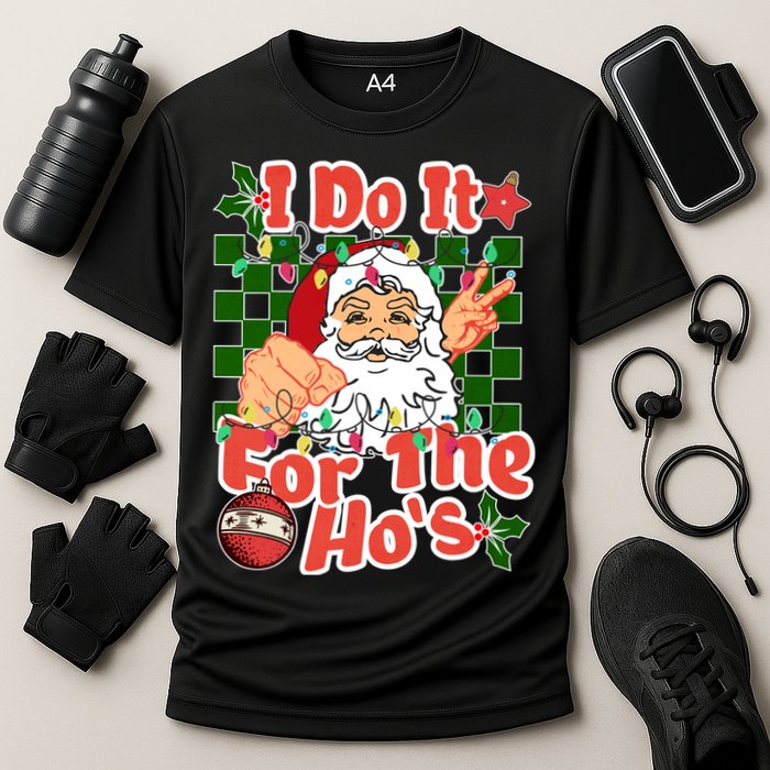 I Do It For The Hos Santa Claus Christmas Lights Cooling Performance Crew T-Shirt