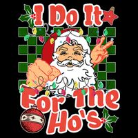 I Do It For The Hos Santa Claus Christmas Lights Cooling Performance Crew T-Shirt