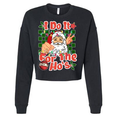 I Do It For The Hos Santa Claus Christmas Lights Cropped Pullover Crew