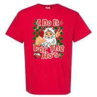 I Do It For The Hos Santa Claus Christmas Lights Garment-Dyed Heavyweight T-Shirt