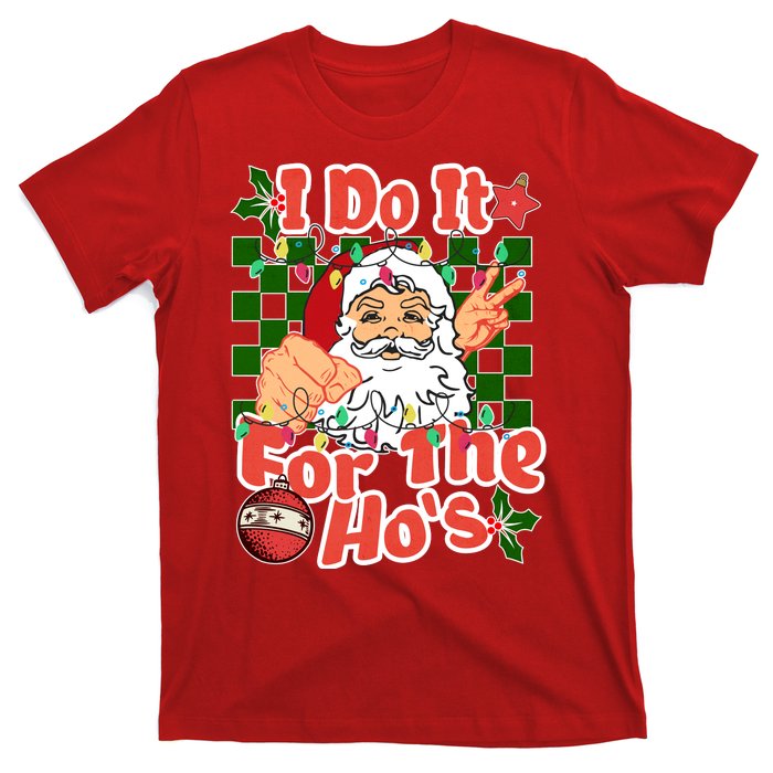 I Do It For The Hos Santa Claus Christmas Lights T-Shirt