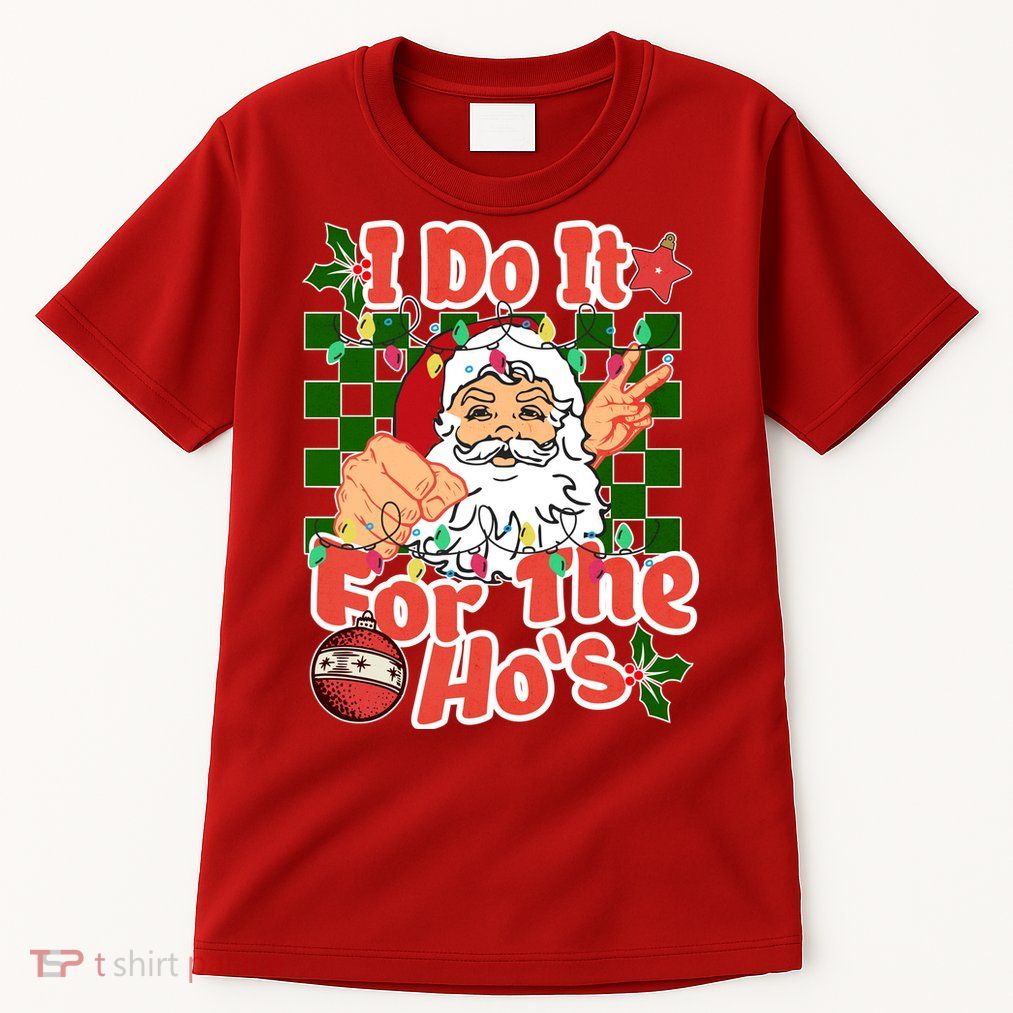 I Do It For The Hos Santa Claus Christmas Lights Tall T-Shirt
