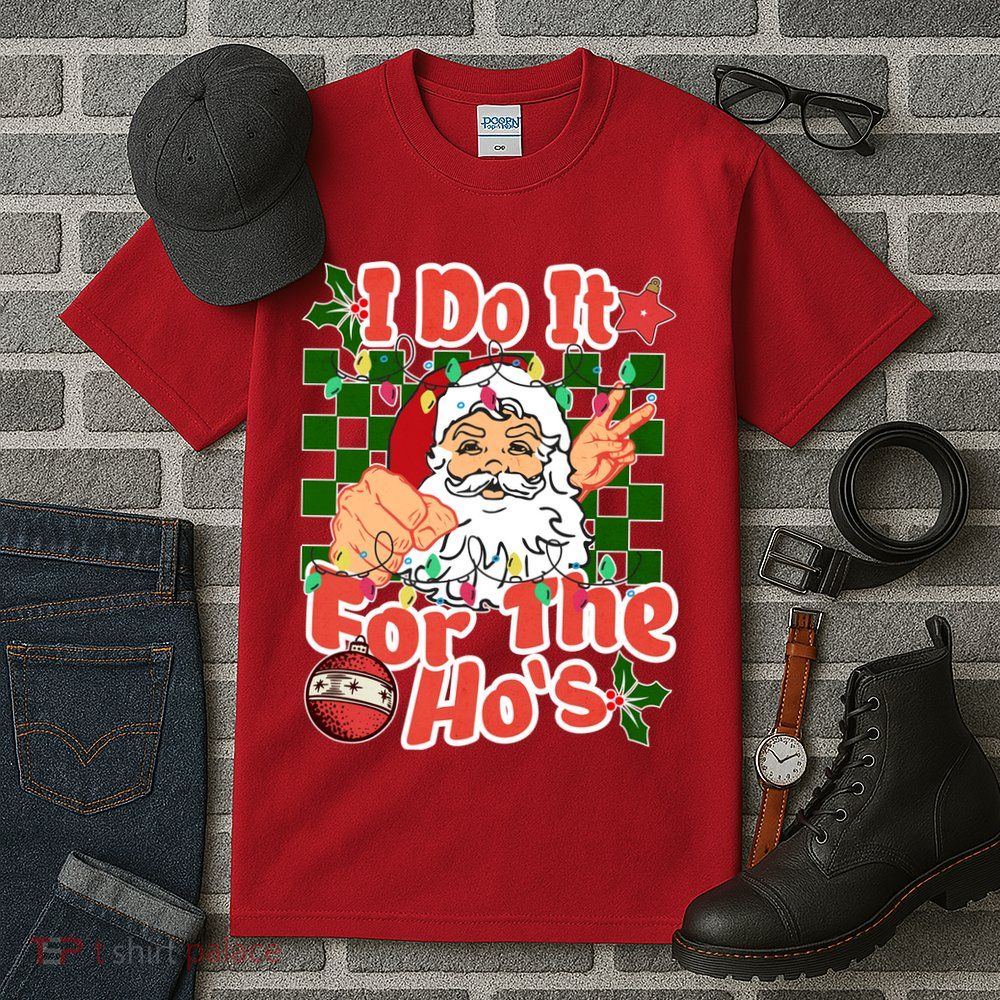 I Do It For The Hos Santa Claus Christmas Lights Tall T-Shirt