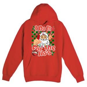 I Do It For The Hos Santa Claus Christmas Lights Premium Pullover Hoodie