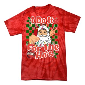 I Do It For The Hos Santa Claus Christmas Lights Tie-Dye T-Shirt