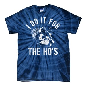 I Do It For The Hos Funny Santa Claus Christmas Holiday Tie-Dye T-Shirt