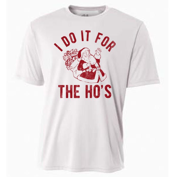 I Do It For The Hos Funny Santa Claus Christmas Holiday Cooling Performance Crew T-Shirt