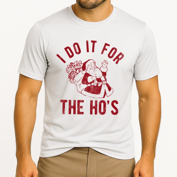 I Do It For The Hos Funny Santa Claus Christmas Holiday Cooling Performance Crew T-Shirt
