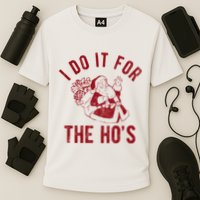 I Do It For The Hos Funny Santa Claus Christmas Holiday Cooling Performance Crew T-Shirt