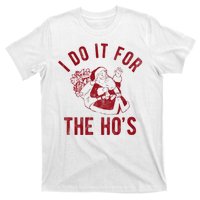 I Do It For The Hos Funny Santa Claus Christmas Holiday T-Shirt