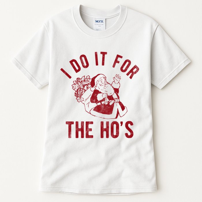 I Do It For The Hos Funny Santa Claus Christmas Holiday Tall T-Shirt