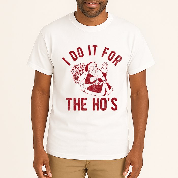 I Do It For The Hos Funny Santa Claus Christmas Holiday Tall T-Shirt