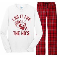 I Do It For The Hos Funny Santa Claus Christmas Holiday Long Sleeve Pajama Set