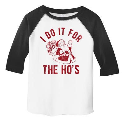 I Do It For The Hos Funny Santa Claus Christmas Holiday Toddler Fine Jersey T-Shirt