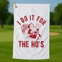 I Do It For The Hos Funny Santa Claus Christmas Holiday Golf Towel